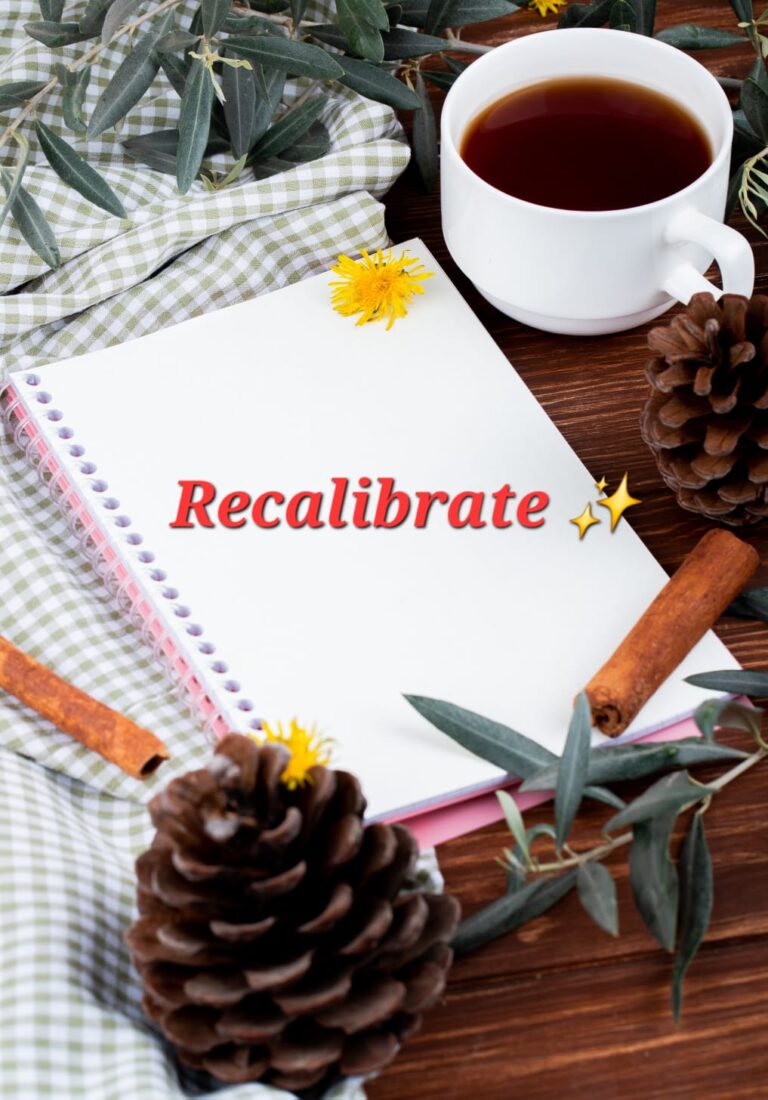 Recalibrate: How to Align Your Life for Growth and Purpose